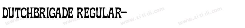 Dutchbrigade Regular字体转换